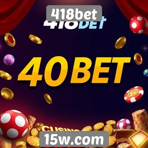 Ofertas e promoções disponíveis no 418bet